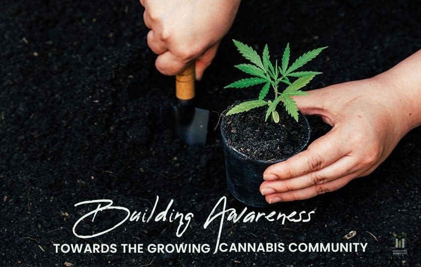 Building Awareness Towards the Growing Cannabis Community